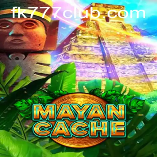 Unlocking the Mysteries of MayanCache: A Deep Dive into the FK777 Adventure
