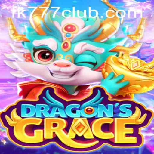 Explore the Enchanting World of DragonsGrace with FK777