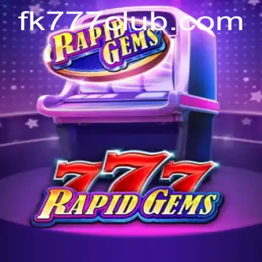 Discover the Thrilling World of RapidGems777: A Gem-Themed Adventure