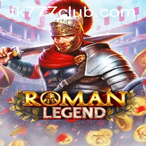 Exploring RomanLegend and the Allure of FK777